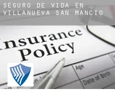 Seguro de vida en  Villanueva de San Mancio