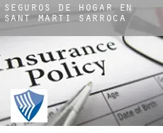Seguros de hogar en  Sant Martí Sarroca