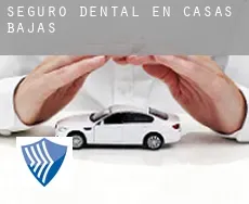 Seguro dental en  Casas Bajas