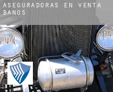 Aseguradoras en  Venta de Baños