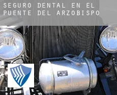 Seguro dental en  El Puente del Arzobispo
