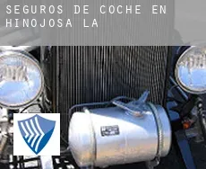 Seguros de coche en  Hinojosa (La)