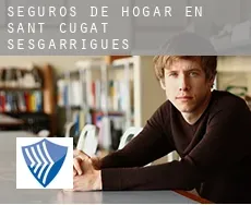 Seguros de hogar en  Sant Cugat Sesgarrigues