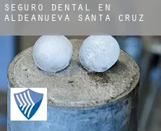 Seguro dental en Aldeanueva de Santa Cruz