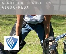 Alquiler seguro en Aiguafreda