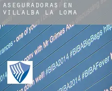 Aseguradoras en  Villalba de la Loma
