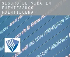 Seguro de vida en Fuentesaúco de Fuentidueña