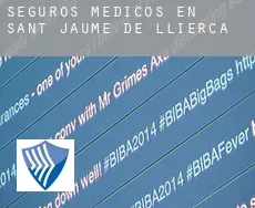Seguros medicos en  Sant Jaume de Llierca