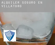 Alquiler seguro en Villatoro