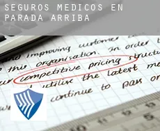 Seguros medicos en  Parada de Arriba