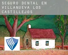 Seguro dental en  Villanueva de los Castillejos