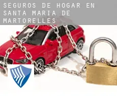 Seguros de hogar en  Santa Maria de Martorelles