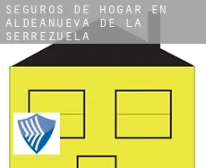 Seguros de hogar en  Aldeanueva de la Serrezuela