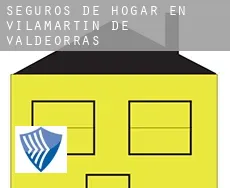 Seguros de hogar en  Vilamartín de Valdeorras