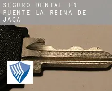 Seguro dental en  Puente la Reina de Jaca