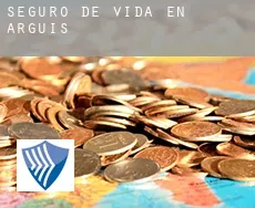 Seguro de vida en  Arguis