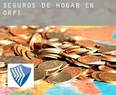 Seguros de hogar en  Orpí