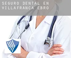Seguro dental en  Villafranca de Ebro