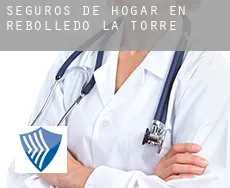 Seguros de hogar en  Rebolledo de la Torre