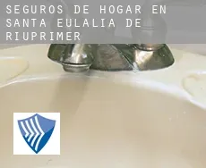 Seguros de hogar en  Santa Eulàlia de Riuprimer