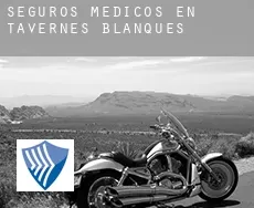 Seguros medicos en  Tavernes Blanques