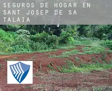 Seguros de hogar en  Sant Josep de sa Talaia