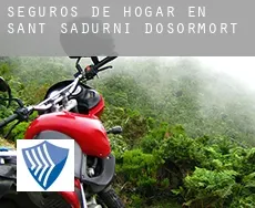 Seguros de hogar en  Sant Sadurní d'Osormort