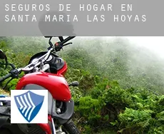 Seguros de hogar en  Santa María de las Hoyas