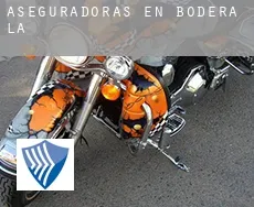 Aseguradoras en  Bodera (La)