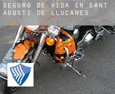 Seguro de vida en  Sant Agustí de Lluçanès