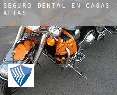 Seguro dental en  Casas Altas