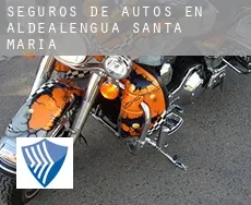 Seguros de autos en Aldealengua de Santa María
