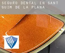 Seguro dental en  Sant Guim de la Plana