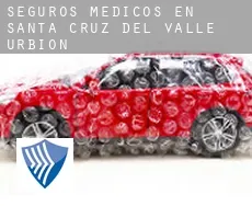 Seguros medicos en  Santa Cruz del Valle Urbión