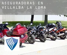 Aseguradoras en  Villalba de la Loma