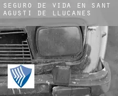 Seguro de vida en  Sant Agustí de Lluçanès