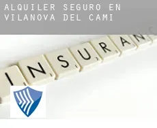 Alquiler seguro en Vilanova del Camí