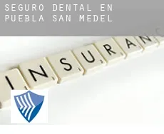 Seguro dental en  Puebla de San Medel