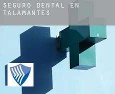 Seguro dental en  Talamantes