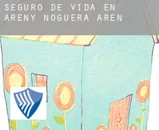 Seguro de vida en  Areny de Noguera / Arén