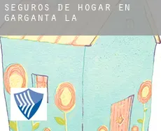 Seguros de hogar en  Garganta (La)
