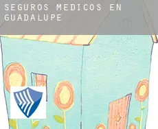 Seguros medicos en Guadalupe