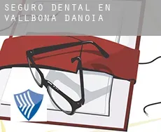 Seguro dental en Vallbona d'Anoia
