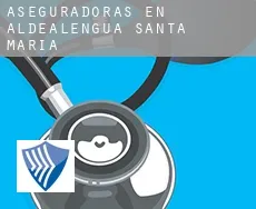 Aseguradoras en  Aldealengua de Santa María